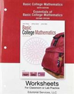 Worksheets for Classroom or Lab Practice for Basic College Mathematics