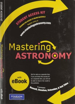 Mastering Astronomy#8482 with E-book Student Access Kit for Bennett, Donahue, Schneider and Voit (component)
