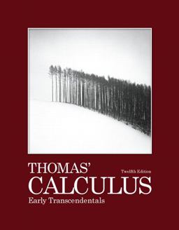 Thomas' Calculus Early Transcendentals 12th 9780321588760 Front Cover