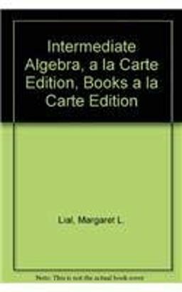 Intermediate Algebra, a la carte edition, Books a la Carte Edition