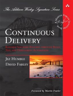 Continuous Delivery Reliable Software Releases Through Build, Test, and Deployment Automation  9780321601919 Front Cover