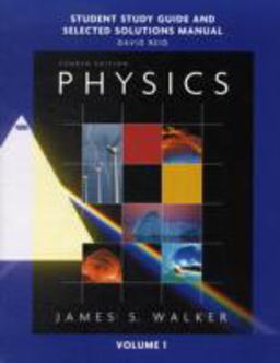 Study Guide and Selected Solutions Manual for Physics, Volume 1