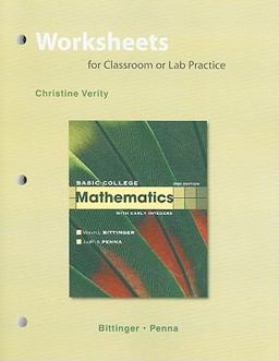 Worksheets for Classroom or Lab Practice for Basic College Mathematics with Early Integers