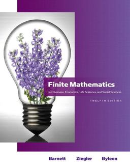 Finite Mathematics for Business, Economics, Life Sciences and Social Sciences 12th 9780321614018 Front Cover