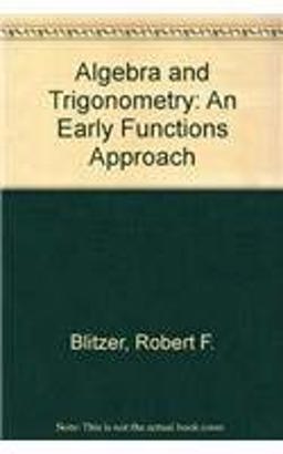 Algebra and Trigonometry An Early Functions Approach Plus MyMathLab Student Access Kit 2nd 9780321614735 Front Cover