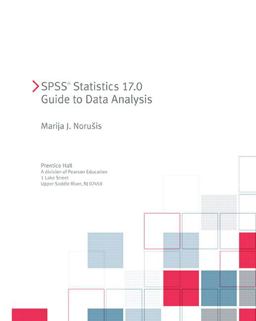 SPSS Statistics 17.0 Guide to Data Analysis  9780321621436 Front Cover