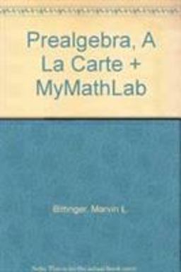 Prealgebra, A la Carte + MyMathLab