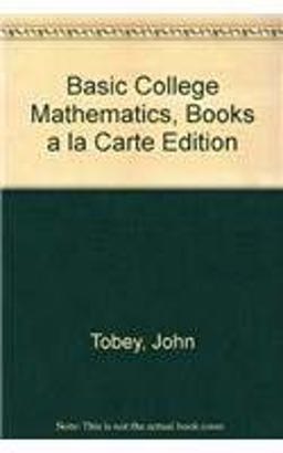 Basic College Mathematics, Books a la Carte Edition
