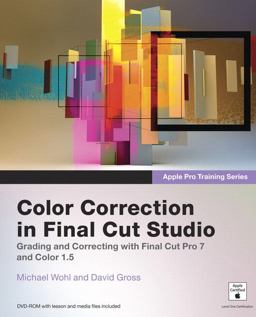 Color Correction in Final Cut Studio Color Correction in Final Cut Studio