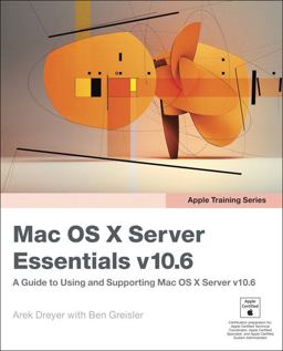 Mac Os X Server Essential V10.6 Mac Os X Server Essential V10.6