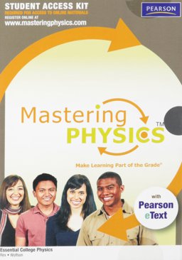 Mastering Physics with Pearson eText Student Access Kit for Essential College Physics