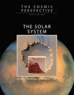 Cosmic Perspective The Solar System 6th 9780321642691 Front Cover