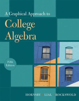 A Graphical Approach to College Algebra