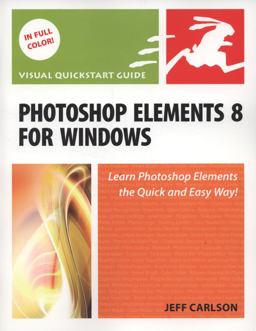 Photoshop Elements 8 for Windows Photoshop Elements 8 for Windows