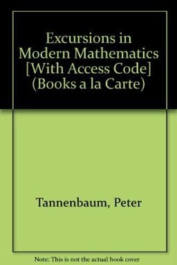 Excursions in Modern Mathematics, Books a la Carte Plus MyMathLab/MyStatLab Student Access Kit 7th 9780321650184 Front Cover
