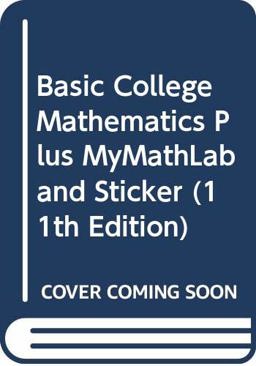 Basic College Mathematics Plus MyMathLab and Sticker