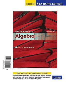 Intermediate Algebra, Books a la Carte Edition