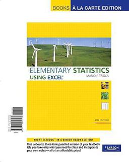 Elementary Statistics Using Excel, Books a la Carte Edition 4th 9780321656384 Front Cover