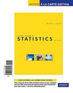 First Course in Statistics, A, Books a la Carte Edition