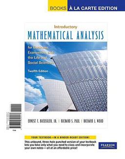 Intro Math Analysis for Business, Economics, and the Life and Social Sciences, Books a la Carte Edition