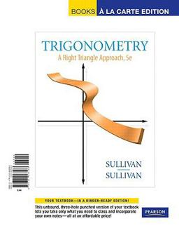Trigonometry A Right Triangle Approach, Books a la Carte Edition 5th 2009 9780321663566 Front Cover