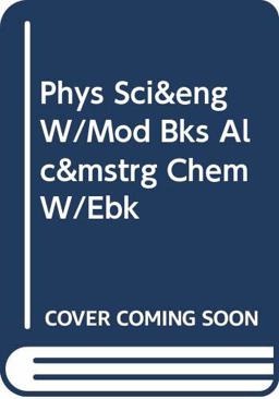 Phys Sci&Eng W/Mod Bks Alc&Mstrg Chem W/Ebk