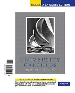 University Calculus, Books a la Carte Edition