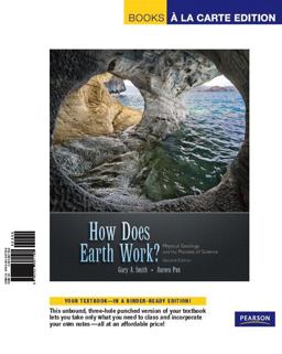 Books a la Carte for How Does Earth Work? Physical Geology and the Process of Science