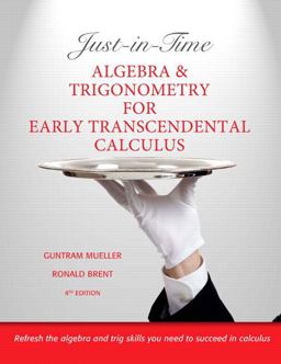 Just-In-Time Algebra and Trigonometry for Early Transcendentals Calculus 4th 9780321671035 Front Cover