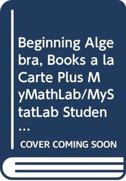 Beginning Algebra, Books a la Carte Plus MyMathLab/MyStatLab Student Access Kit