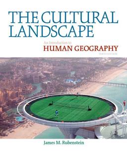 Cultural Landscape An Introduction to Human Geography 10th 9780321677358 Front Cover