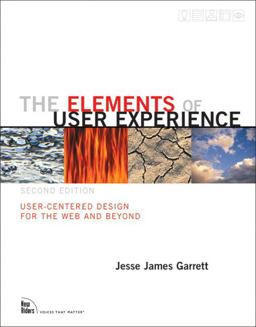 Elements of User Experience User-Centered Design for the Web and Beyond 2nd 9780321683687 Front Cover