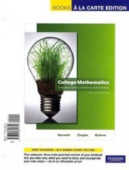 College Mathematics for Business, Economics, Life Sciences and Social Sciences 12th 9780321688231 Front Cover