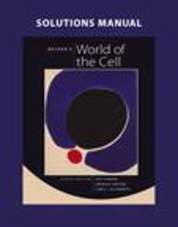 Solutions Manual for Becker's World of the Cell 8th 9780321689610 Front Cover