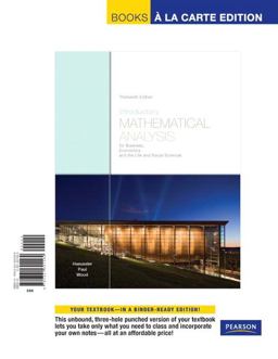Introductory Mathematical Analysis for Business, Economics, and the Life and Social Sciences, Books a la Carte Edition 13th 9780321691569 Front Cover