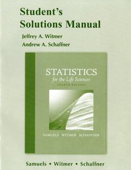 Student Solutions Manual for Statistics for the Life Sciences