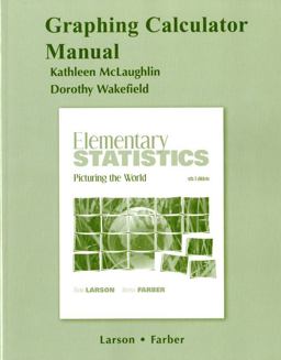 Graphing Calculator Manual for Elementary Statistics