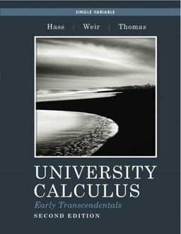 University Calculus, Early Transcendentals, Single Variable