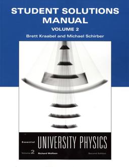 Student Solutions Manual for Essential University Physics, Volume 2