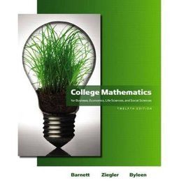 College Mathematics for Business, Economics, Life Sciences and Social Sciences plus MyMathLab/MyStatLab Student Access Code Card 12th 9780321714527 Front Cover