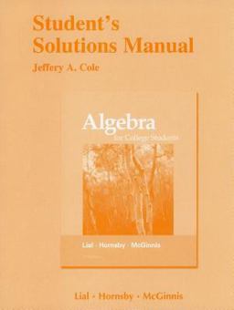 Student's Solutions Manual for Algebra for College Students