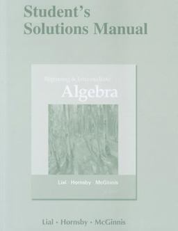 Student's Solutions Manual for Beginning and Intermediate Algebra