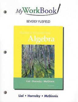 MyWorkBook for Beginning and Intermediate Algebra