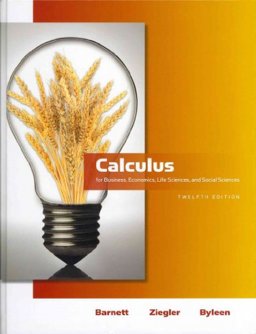 Calculus for Business, Economics, Life Sciences and Social Sciences with Additional Calculus Topics