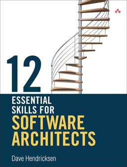 12 Essential Skills for Software Architects  9780321717290 Front Cover