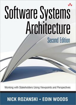 Software Systems Architecture Working with Stakeholders Using Viewpoints and Perspectives 2nd 9780321718334 Front Cover