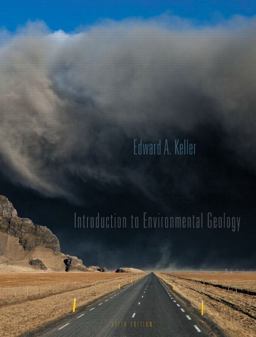 Introduction to Environmental Geology 5th 9780321727510 Front Cover