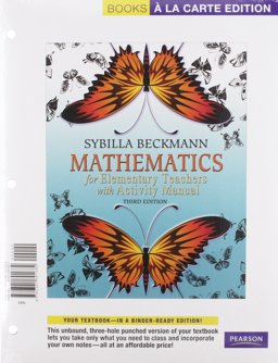 Mathematics for Elementary Teachers, Books a la Carte Edition with Activity Manual