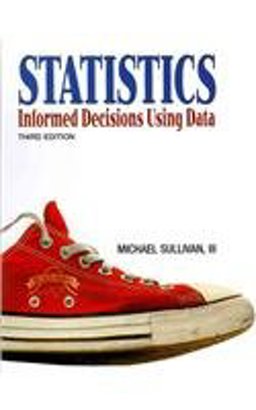 Statistics Informed Decisions Using Data Plus MyStatLab Student Access Code Card 3rd 9780321744425 Front Cover