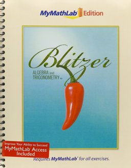 Algebra and Trigonometry, the MyMathLab/MyStatLab Edition, Package 4th 9780321744548 Front Cover
